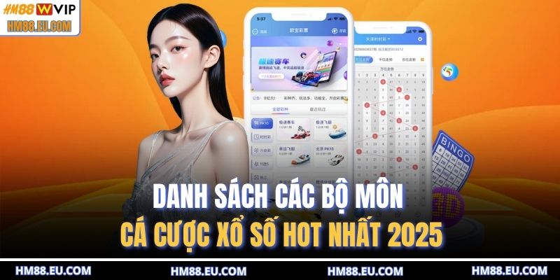 Danh sách các bộ môn cá cược xổ số HOT nhất 2025
