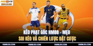 Kèo phạt góc HM88