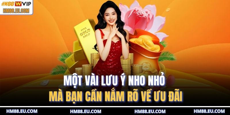Một vài lưu ý nho nhỏ mà bạn cần nắm rõ về ưu đãi