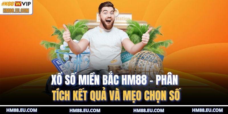 Xổ số miền bắc HM88
