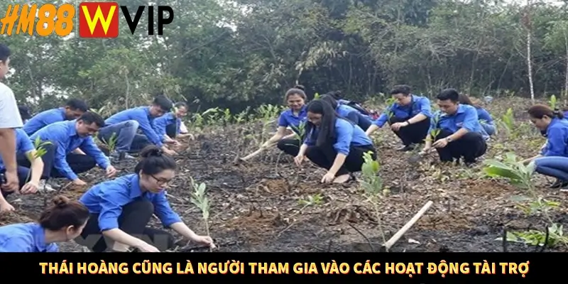 Thái Hoàng cũng là người tham gia vào các hoạt động tài trợ