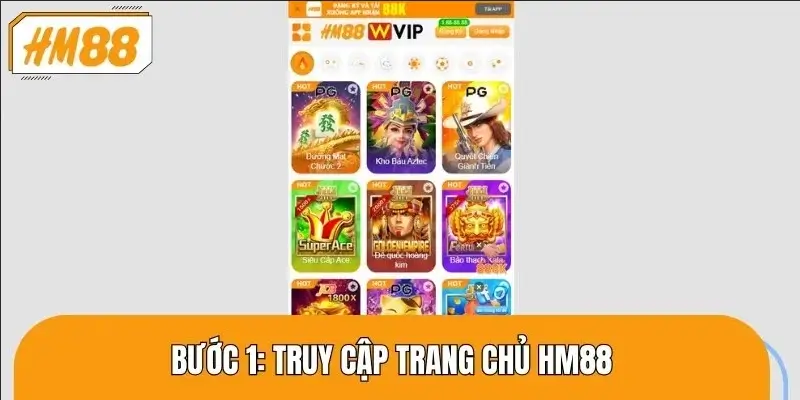 Trước tiên, bạn cần truy cập đúng trang chủ HM88 chính thức