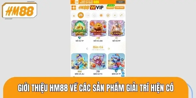 Bộ sưu tập game giải trí được yêu thích nhất tại nhà cái HM88